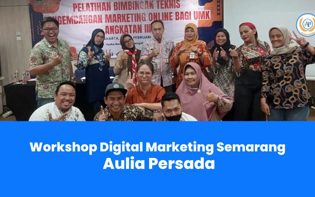 Workshop Digital Marketing untuk Meningkatkan Bisnis di Semarang