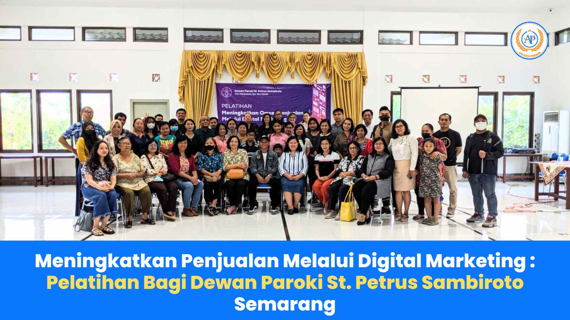 Meningkatkan Penjualan Melalui Digital Marketing: Manfaat Pelatihan Bagi Dewan Paroki St. Petrus Sambiroto Semarang