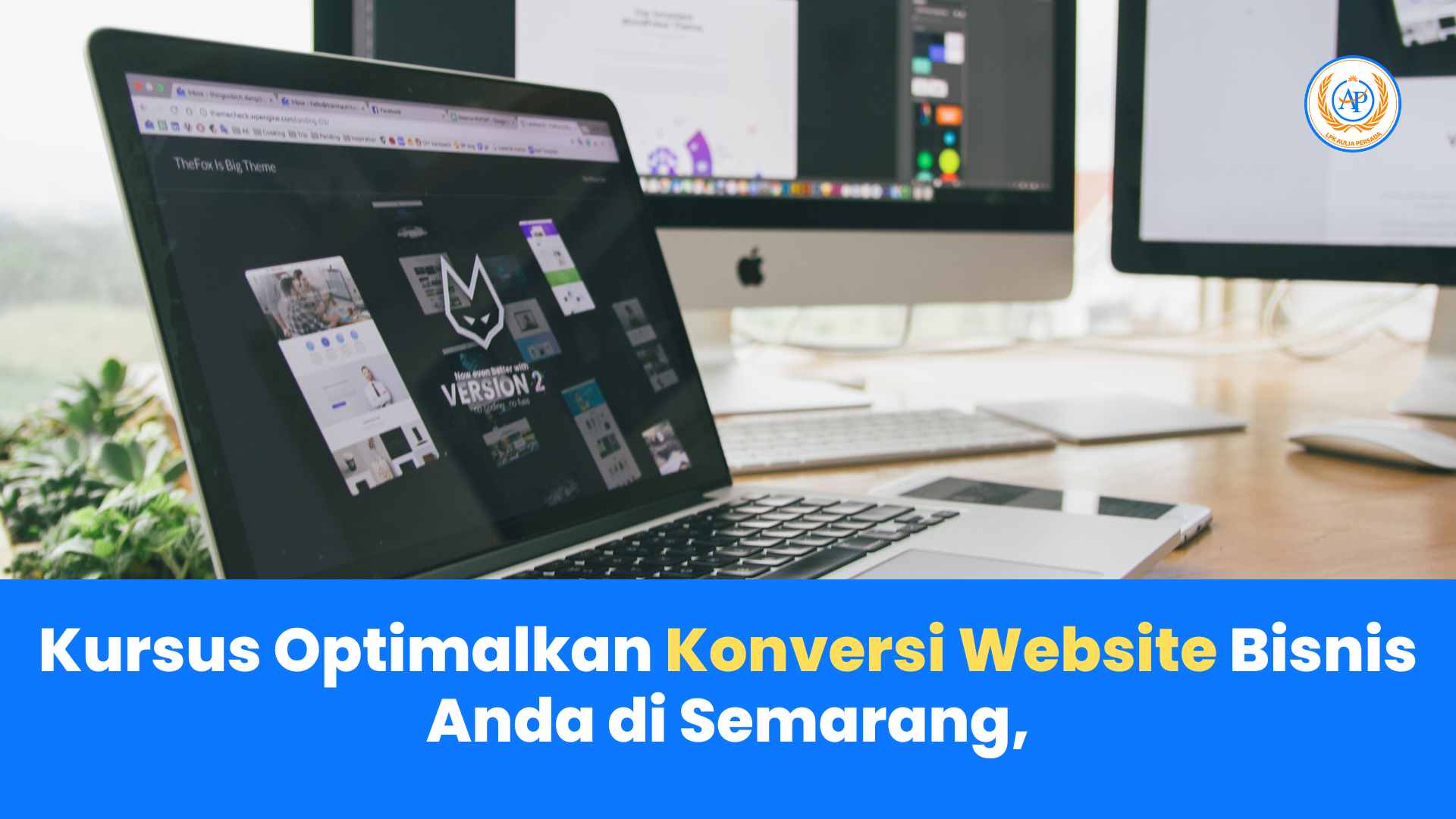 Kursus Optimalkan Konversi Website Bisnis Anda di Semarang, Praktik Terbaik untuk Meningkatkan Keuntungan