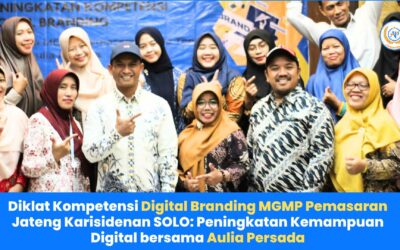 Diklat Kompetensi Digital Branding MGMP Pemasaran Jateng Karisidenan SOLO: Peningkatan Kemampuan Digital bersama Aulia Persada