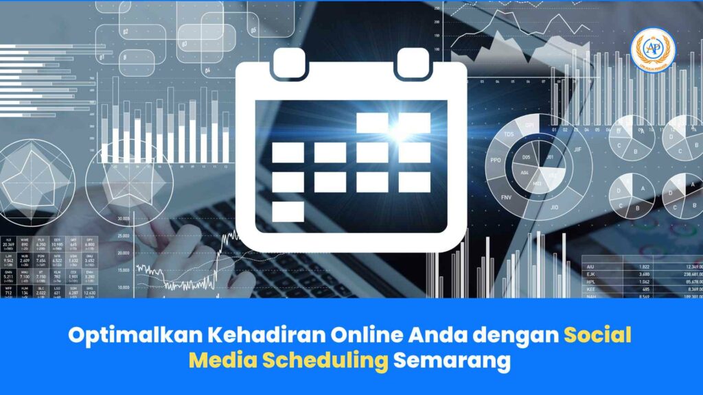 Optimalkan Kehadiran Online Anda dengan Social Media Scheduling Semarang
