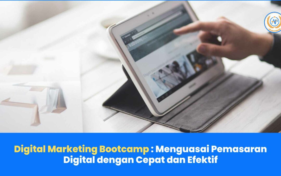 Digital Marketing Bootcamp di Semarang: Menguasai Pemasaran Digital 100% dengan Cepat dan Efektif