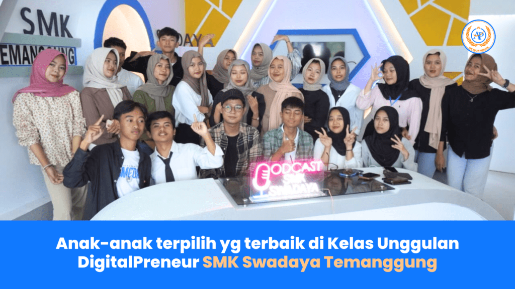 "Mengungkap Kehebatan Anak-anak Terpilih di Kelas Unggulan Digital Preneur SMK Swadaya Temanggung"