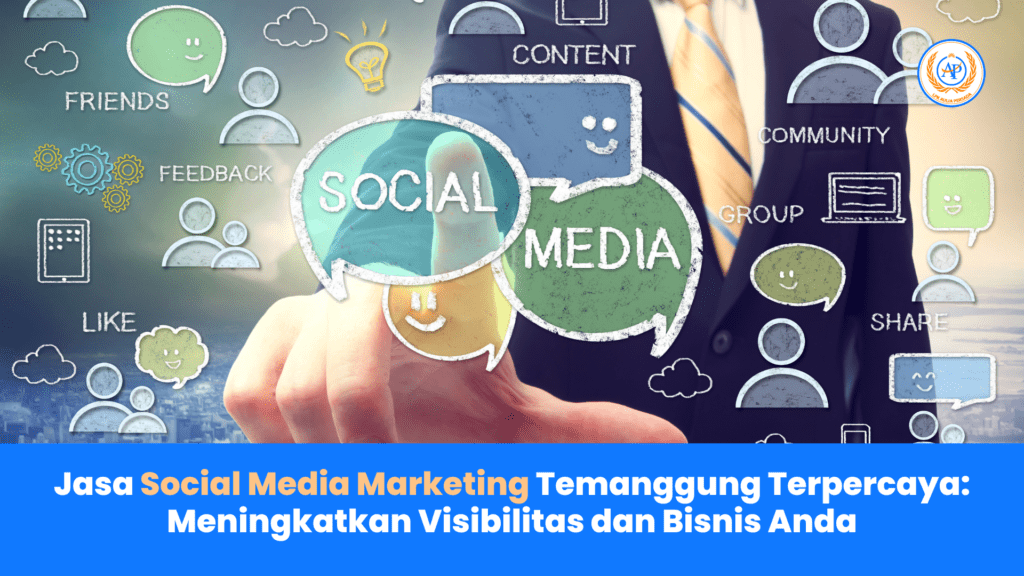 Jasa Social Media Marketing Temanggung Terpercaya: Meningkatkan Visibilitas dan Bisnis Anda