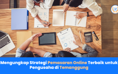 Mengungkap Strategi Pemasaran Online Terbaik untuk Pengusaha di Temanggung