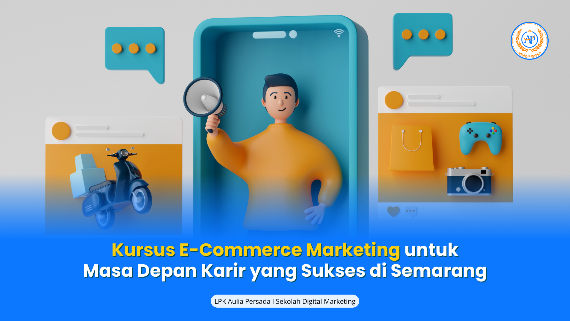 Kursus E-Commerce Marketing untuk Masa Depan Karir yang Sukses di Semarang.