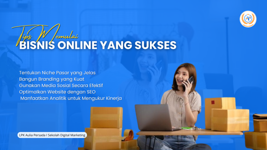 Tips Sukses dalam Kursus Bisnis Online: Strategi Terbaik untuk Pemula