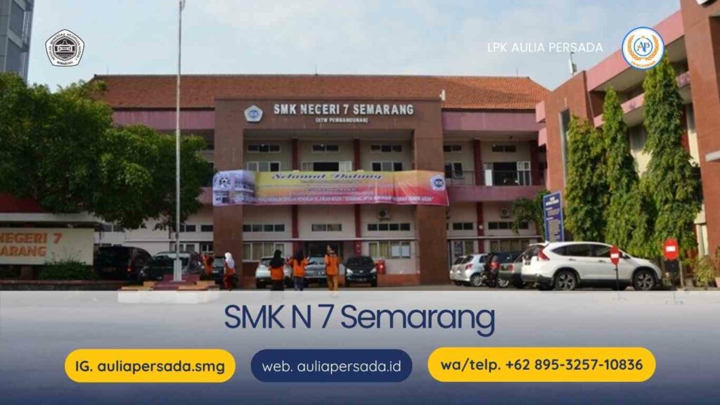 5 Rekomendasi SMK Terbaik di Semarang dan Persiapan Karir Bersama Aulia Persada