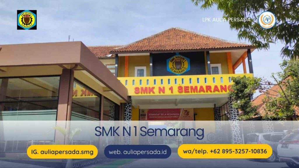 5 Rekomendasi SMK Terbaik di Semarang dan Persiapan Karir Bersama Aulia Persada