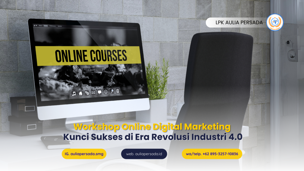 Workshop Online Digital Marketing, Kunci Sukses di Era Revolusi Industri 4.0