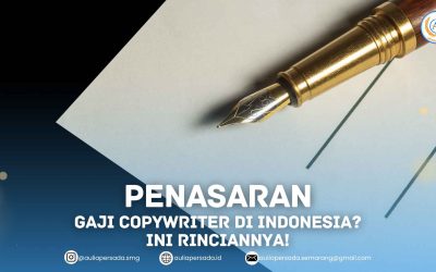 Penasaran Gaji Copywriter di Indonesia? Ini Rinciannya!