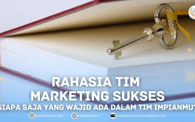 Rahasia Tim Marketing Sukses: Siapa Saja yang Wajib Ada dalam Tim Impianmu?