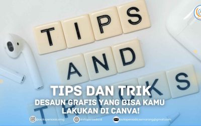 Tips dan Trik Desain Grafis yang Bisa Kamu Lakukan di Canva!
