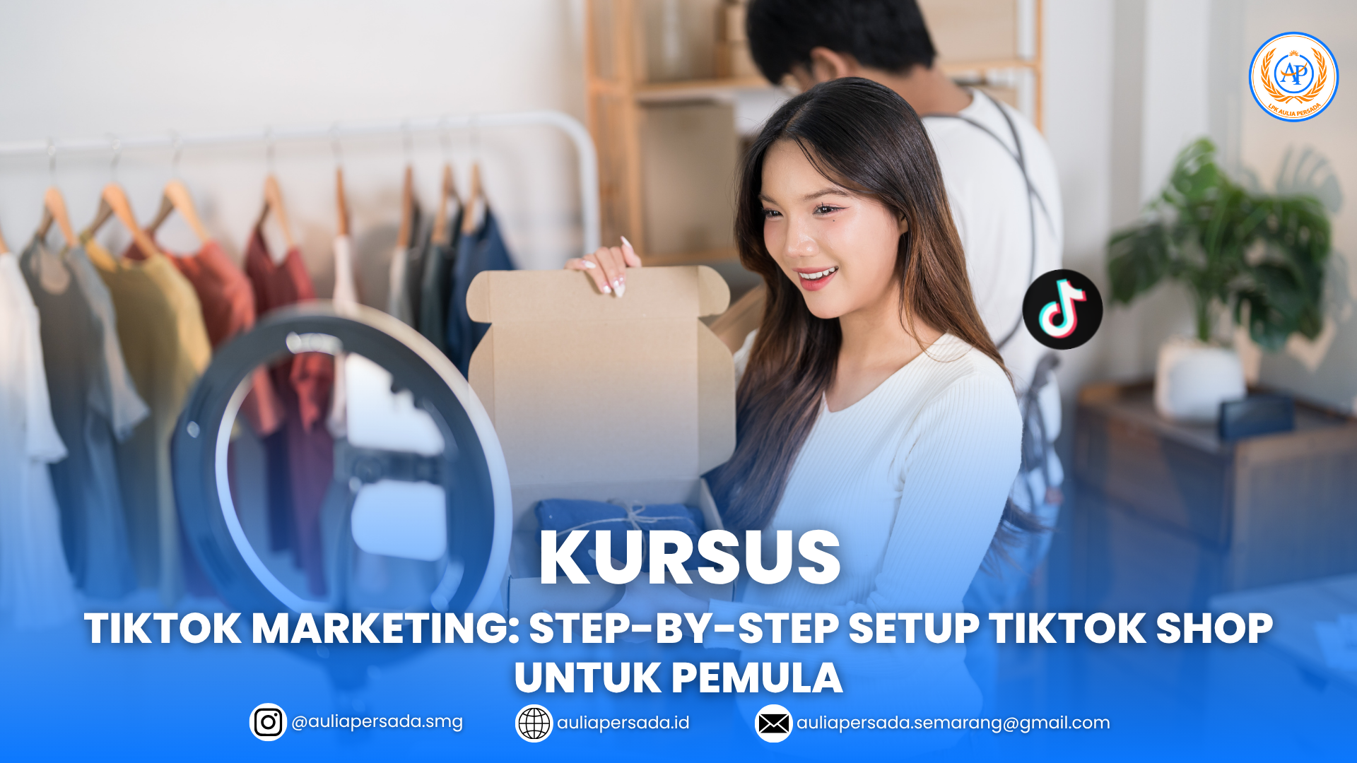 Kursus TikTok Marketing: Step-by-Step Setup TikTok Shop untuk Pemula