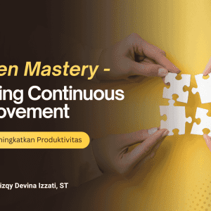 Kaizen Mastery - Problem Solving, Suggestion System, dan Efisiensi Kerja